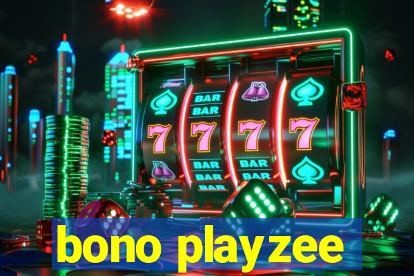 bono playzee